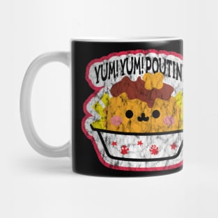 Yum! Yum! Poutine! Mug